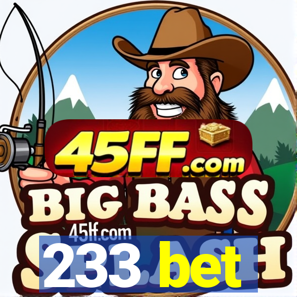 233 bet
